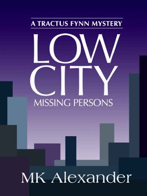 [Tractus Fynn 03] • Low City: Missing Persons